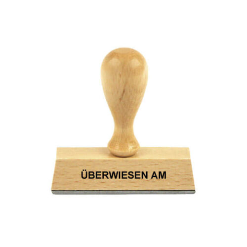 Holzstempel Lagertext: ÜBERWIESEN AM