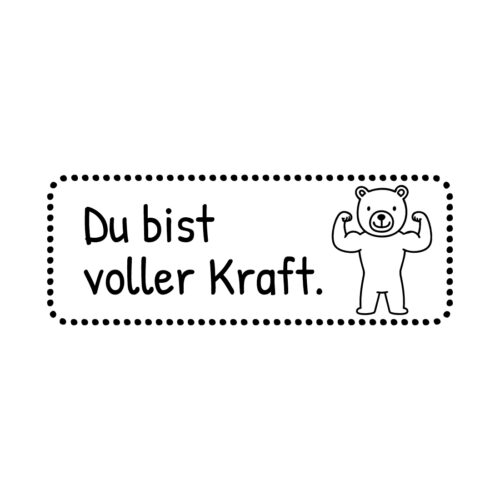 Motivationsstempel Abdruck – Du bist voller Kraft