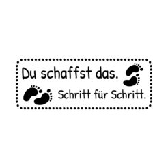 Du schaffst das - Schritt für Schritt